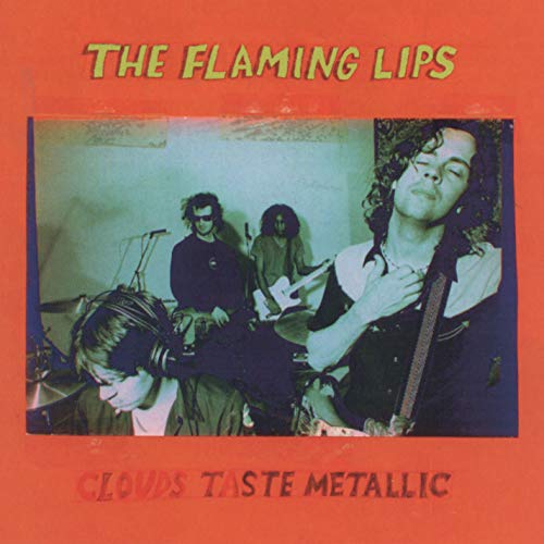 The Flaming Lips - Clouds Taste Metallic - Zortam Music