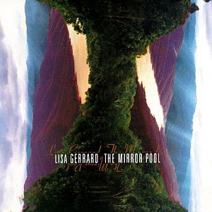 Lisa Gerrard - The Mirror Pool - Zortam Music