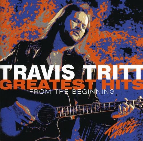 TRAVIS TRITT - Greatest Hits - From the Beginning - Zortam Music
