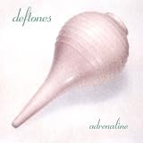 Adrenaline by Deftones