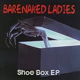 Shoe Box EP ENHANCED ENHANCED EP by Barenaked Ladies
