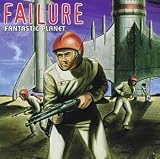 Fantastic Planet by Failure