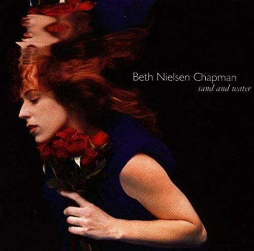 Beth Nielsen Chapman - Sand And Water Lyrics - Zortam Music