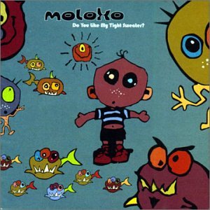 Moloko - Do You Like My Tight Sweater? - Zortam Music