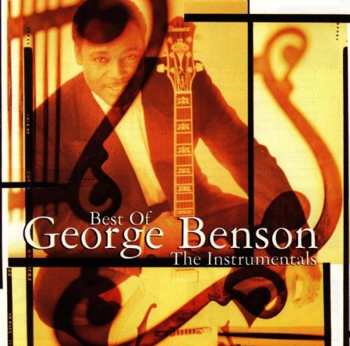 George Benson - Best Of George Benson: The Instrumentals - Zortam Music
