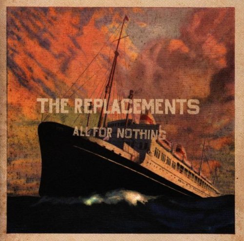 The Replacements - All for Nothing (disc 1) - Zortam Music