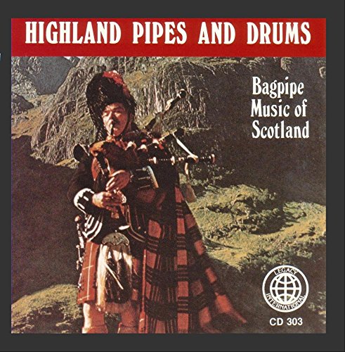 Highland Pipes & Drums (Bagpipe Music of Scotland)
