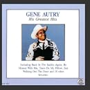 Gene Autry - His Greatest Hits by Gene Autry