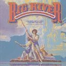 Big River: The Adventures Of Huckleberry Finn (1985 Original Broadway Cast)