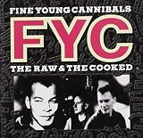 The Raw and the Cooked by Fine Young Cannibals
