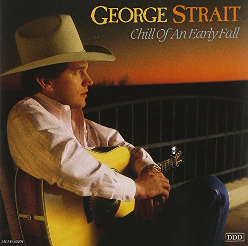Chill of an Early Fall by George Strait album cover
