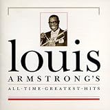 Louis Armstrong's All Time Greatest Hits by Louis Armstrong