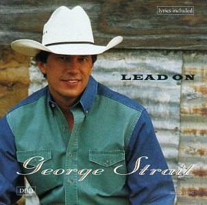 Lead On by George Strait album cover