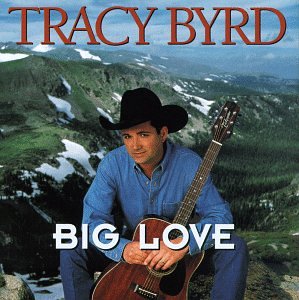 TRACY BYRD - Big Love - Zortam Music