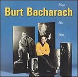 Burt Bacharach Plays His Hits by Burt Bacharach
