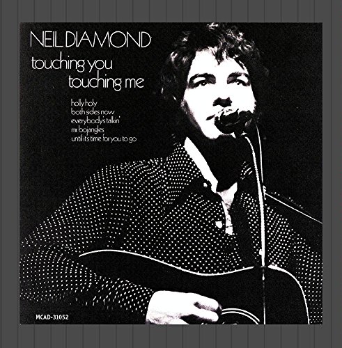 Neil Diamond - Touching You Touching Me - Zortam Music