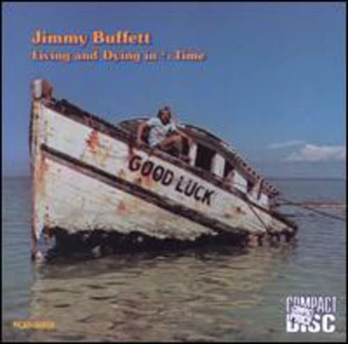 Jimmy Buffett - Living and Dying in 3/4 Time - Zortam Music