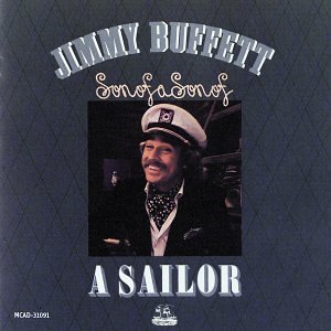 Jimmy Buffett - Son of a Son of a Sailor - Zortam Music
