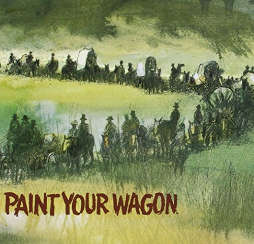 Frederick Loewe - Paint Your Wagon - Zortam Music