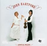 Annual Waltz ORIGINAL RECORDING REISSUED Remastered by John Hartford
