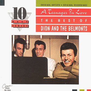 Dion and the Belmonts - A Teenager In Love  Best Of - Zortam Music