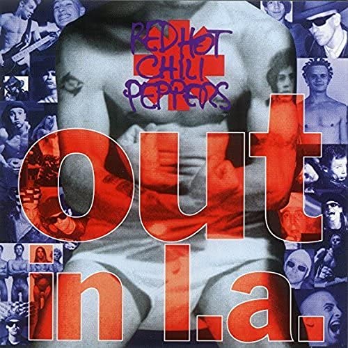 Red Hot Chili Peppers - Out in L.A. - Zortam Music