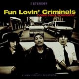 Fun Lovin' Criminals - Come Find Yourself