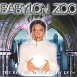 The Boy With the X-Ray Eyes by Babylon Zoo