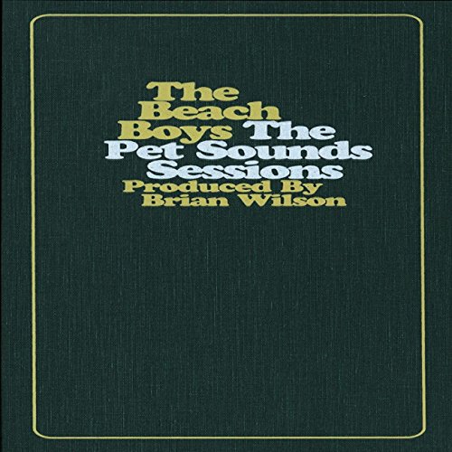 The Beach Boys - The Pet Sounds Sessions - Zortam Music