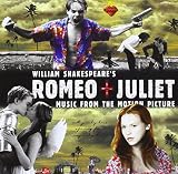 Buy William Shakespeare's Romeo + Juliet: Music From The Motion Picture (1996 Version) [Enhanced CD] on Amazon