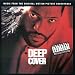 Deep Cover: Music From The Original Motion Picture Soundtrack