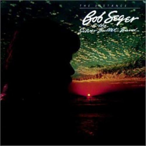 Bob Seger & the Silver Bullet Band - The Distance [Toshiba-EMI Black Triangle CP35-3083] - Zortam Music