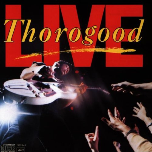George Thorogood - Live (George Thorogood) - Zortam Music
