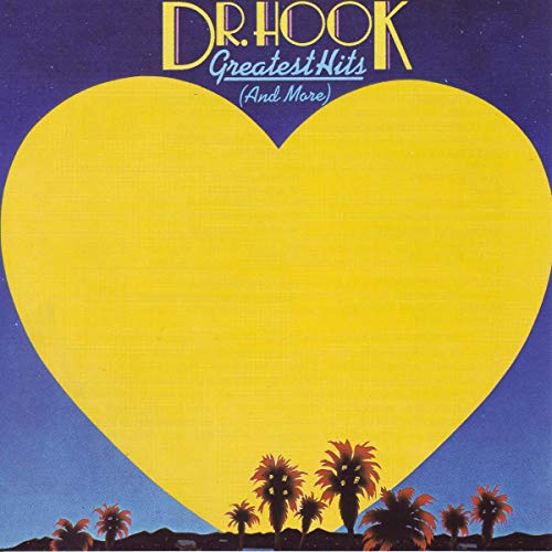 DR. HOOK - Greatest Hits and More - Zortam Music DR. HOOK - Greatest Hits and More - Zortam Music