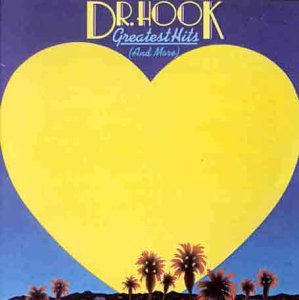 DR. HOOK - Greatest Hits (And More) [Capitol] - Zortam Music