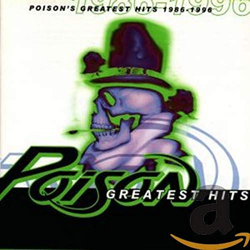 Poison - Greatest Hits 1986 - 1996 - Zortam Music