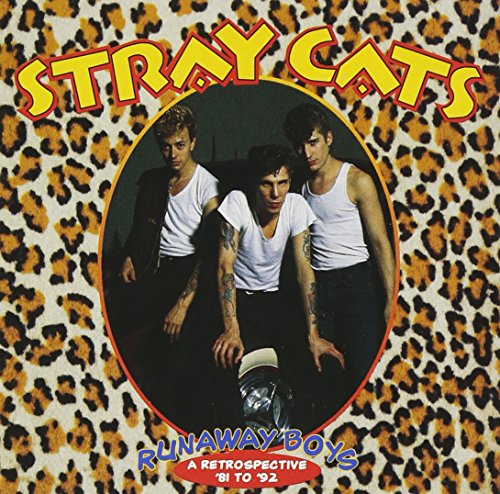 The Stray Cats - Runaway Boys - A Retrospective 