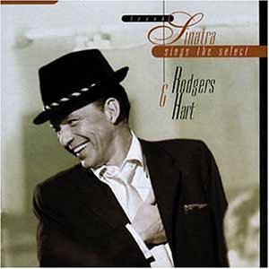 Frank Sinatra - Frank Sinatra Sings The Select Rodgers & Hart - Zortam Music