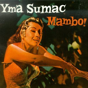 Yma Sumac - Mambo! - Zortam Music