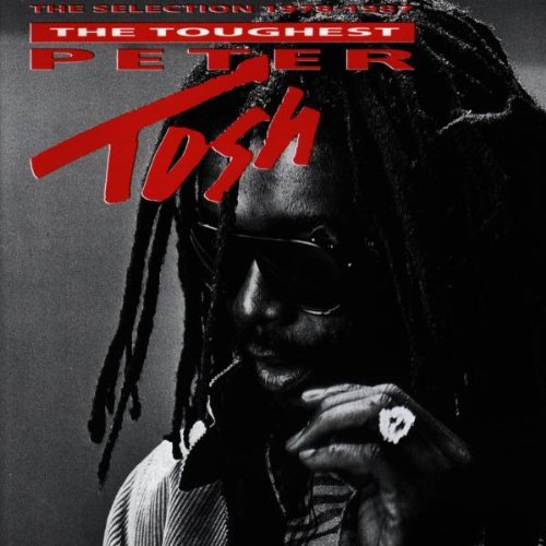Peter Tosh - The Toughest - Zortam Music