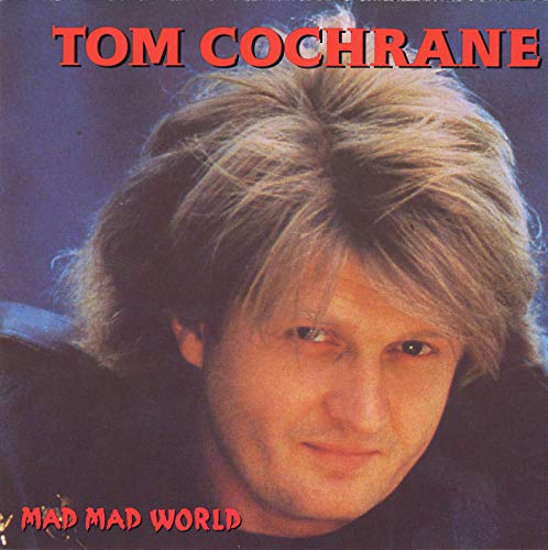 TOM COCHRANE - Friendly Advice Lyrics - Zortam Music