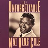 The Unforgettable Nat King Cole