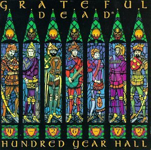 Hundred Year Hall: 4-26-72 by Grateful Dead album cover