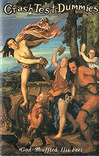 Crash Test Dummies - God Shuffled His Feet [CASSETTE] - Zortam Music