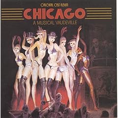 Chicago - A Musical Vaudeville (1975 Original Broadway Cast)
