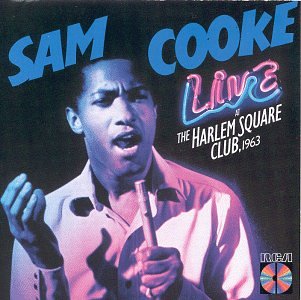 Live at the Harlem Square Club, 1963 by Sam Cooke album cover