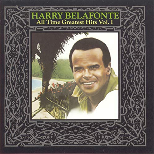 Harry Belafonte - All Time Greatest Hits Vol. 1 - Zortam Music