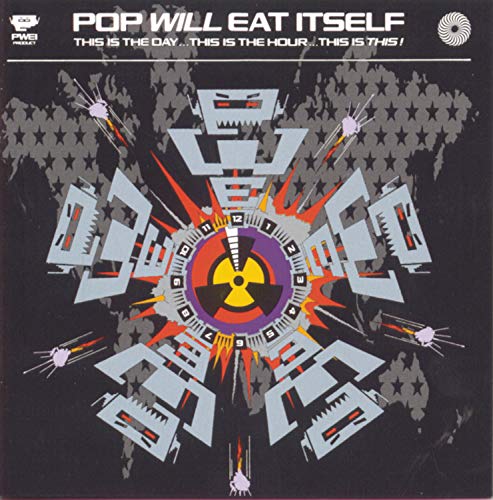 Pop Will Eat Itself - This Is The Day... This Is The - Zortam Music