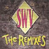 The Remixes by SWV