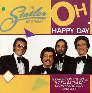 Statler Brothers, The - Oh Happy Day - Zortam Music